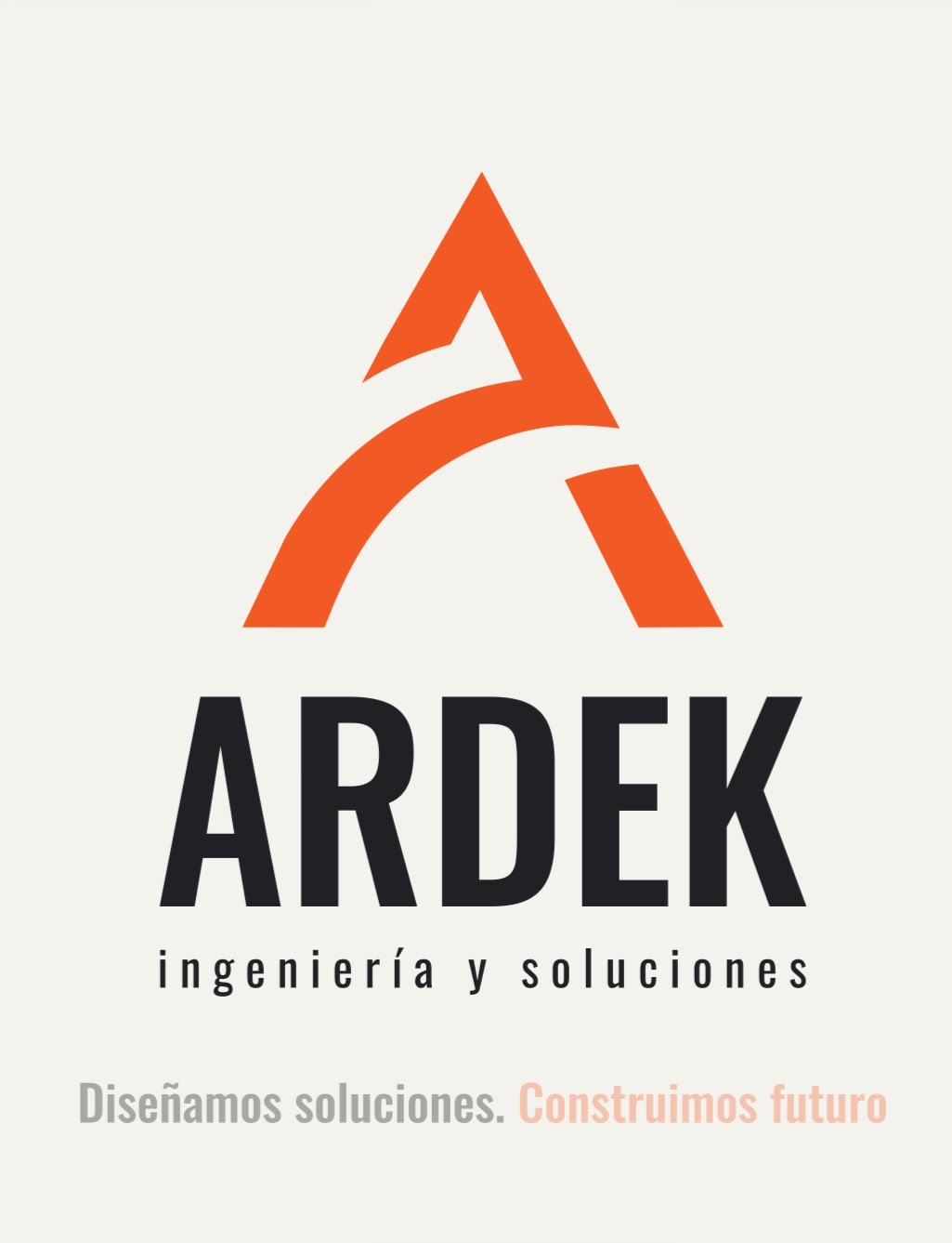 ARDEK ingeniería y soluciones. Diseñamos soluciones. Construimos futuro.